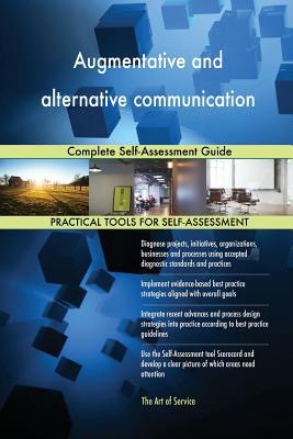 Read Augmentative and alternative communication Complete Self-Assessment Guide - Gerardus Blokdyk file in ePub