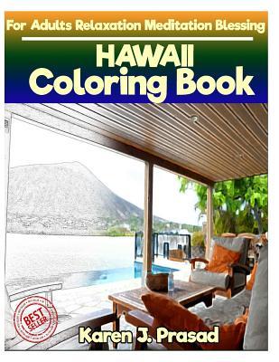 Download Hawaii Coloring Book for Adults Relaxation Meditation Blessing: Sketches Coloring Book Gray Scale Pictures - Karen Prasad | PDF