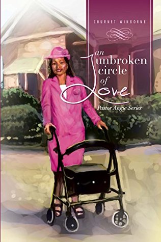 Download An Unbroken Circle of Love: Pastor Angie Series - Churnet Winborne | PDF