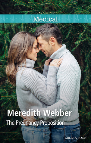 Full Download The Pregnancy Proposition (Practising and Pregnant Book 7) - Meredith Webber file in PDF