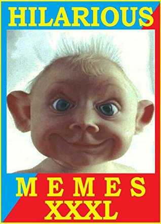 Read Memes: Hilarious Memes. Funny Jokes. XXXL Humorous Collection 11 - Memes Entertainment Studio file in ePub