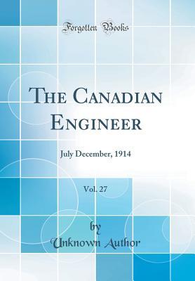 Download The Canadian Engineer, Vol. 27: July December, 1914 - Unknown file in ePub