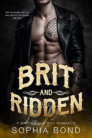 Full Download Brit and Ridden: A British Bad Boy Romance Novella - Sophia Bond file in ePub