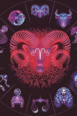 Read Online Aries Zodiac Journal: Journal Diary, Notebook 6x9 Journal Paper with Ruled Lines and Date Area on Top of Pages - Zodiac Books | ePub