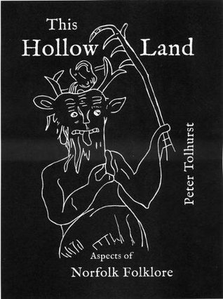 Download This Hollow Land: Aspects of Norfolk Folklore - Peter Tolhurst | ePub