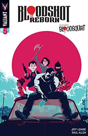 Read Online Bloodshot Reborn #5: Digital Exclusives Edition - Jeff Lemire | PDF