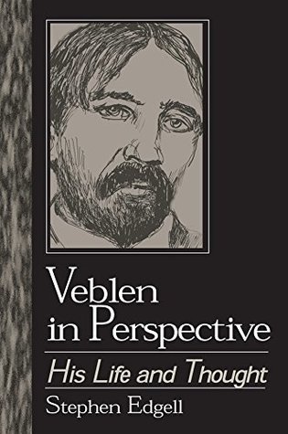 Read Veblen in Perspective: His Life and Thought (Studies in Institutional Economics) - Stephen Edgell file in ePub