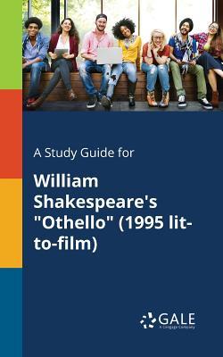 Read Online A Study Guide for William Shakespeare's Othello (1995 Lit-to-film) - Cengage Learning Gale file in ePub