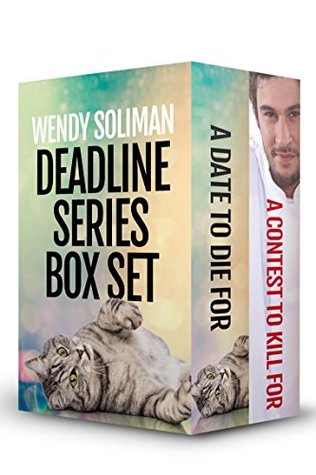 Read The Deadline Series Boxset: A Date to Die For / A Contest to Kill For - Wendy Soliman | PDF