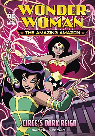 Read Online Circe's Dark Reign (Wonder Woman the Amazing Amazon) - Brandon T. Snider file in ePub