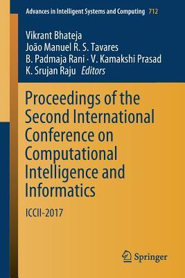 Full Download Proceedings of the Second International Conference on Computational Intelligence and Informatics: ICCII 2017 - Vikrant Bhateja file in ePub