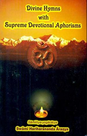 Read Online Divine Hymns with Supreme Devotional Aphorisms - Hariharananda Aranya | PDF
