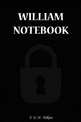 Read William Notebook: William, Name, Name Notebooks, Notebook, Gift, Funny, Funny Notebooks, Journal, Diary (6 X 9; 112) -  file in ePub