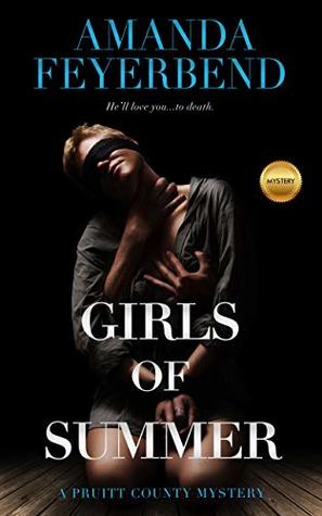 Download Girls of Summer: A Pruitt County Mystery (Pruitt County Mysteries Book 5) - Amanda Feyerbend | PDF