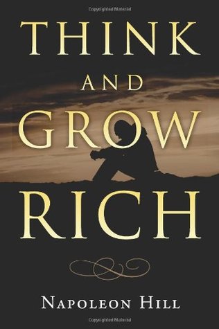 Read Think and Grow Rich: How to Prosper Even in Hard Times - Napoleon Hill | PDF