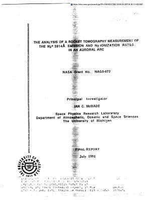 Read The Analysis of a Rocket Tomography Measurement of the N2 3914a Emission and N2 Ionization Rates in an Auroral ARC - National Aeronautics and Space Administration | ePub