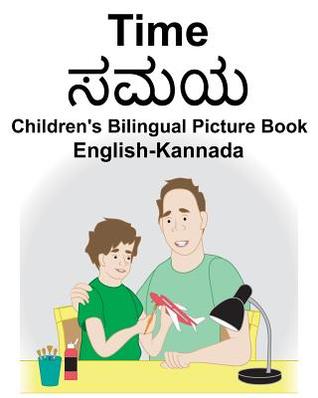 Read Online English-Kannada Time Children's Bilingual Picture Book - Richard Carlson Jr. file in ePub