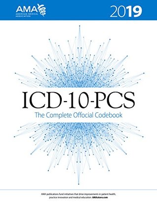 Read ICD-10-PCS 2019 The Complete Official Codebook - American Medical Association file in ePub