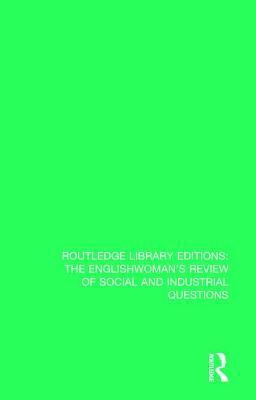 Read The Englishwoman's Review of Social and Industrial Questions: 1906 - Janet Horowitz Murray | PDF