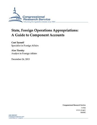 Download State, Foreign Operations Appropriations: A Guide to Component Accounts - Curt Tarnoff | PDF