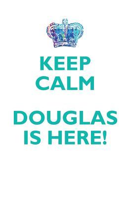 Read Online KEEP CALM, DOUGLAS IS HERE AFFIRMATIONS WORKBOOK Positive Affirmations Workbook Includes: Mentoring Questions, Guidance, Supporting You - Affirmations World file in ePub