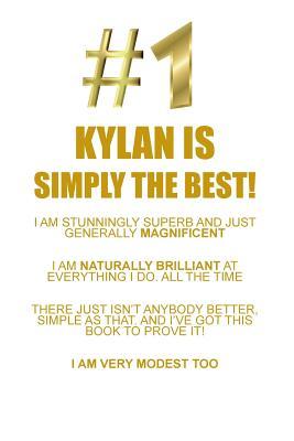 Read Online KYLAN IS SIMPLY THE BEST AFFIRMATIONS WORKBOOK Positive Affirmations Workbook Includes: Mentoring Questions, Guidance, Supporting You - Affirmations World | ePub