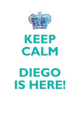 Download KEEP CALM, DIEGO IS HERE AFFIRMATIONS WORKBOOK Positive Affirmations Workbook Includes: Mentoring Questions, Guidance, Supporting You - Affirmations World | ePub