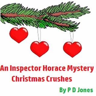 Read An Inspector Horace Mystery - Christmas Crushes - P.D. Jones file in PDF