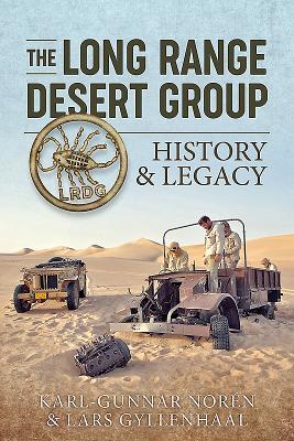 Read The Long-Range Desert Group: History & Legacy - Lars Gyllenhaal | ePub