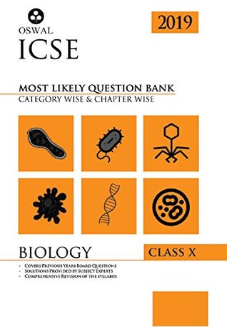 Read Online Most Likely Question Bank for BiologyICSE Class 10 for 2019 Examination - Oswal Publishers file in PDF
