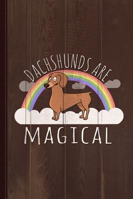 Download Dachshunds Are Magical Journal Notebook: Blank Lined Ruled for Writing 6x9 120 Pages -  | ePub