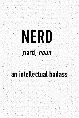 Read Nerd an Intellectual Badass: A 6x9 Inch Matte Softcover Journal Notebook with 120 Blank Lined Pages and a Funny Word Definition Cover Slogan -  file in ePub