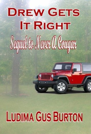 Read Drew Gets It Right (Sequel to Never a Cougar Book 2) - Ludima Burton | ePub