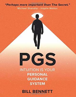 Read PGS - Intuition Is Your Personal Guidance System - Bill Bennett file in ePub