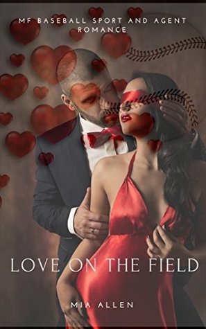Read Love on the Field: MF Baseball Sport and Agent Romance - Mia Allen file in PDF