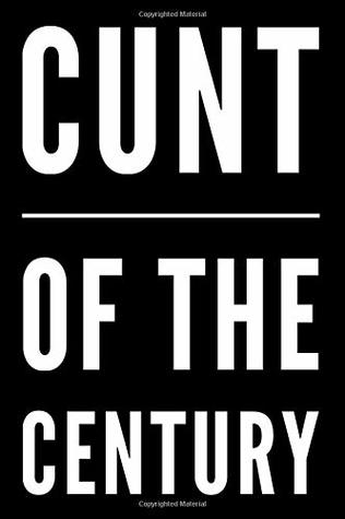 Read Cunt Of The Century: 110-Page Blank Lined Journal Gag Gift - Brian Brick Media file in PDF