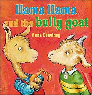 Download LLAMA LLAMA [3-PAPERBACK BOOK SET]: LLAMA LLAMA AND THE BULLY GOAT, TIME TO SHARE, RED PAJAMA - Anna Dewdney file in ePub