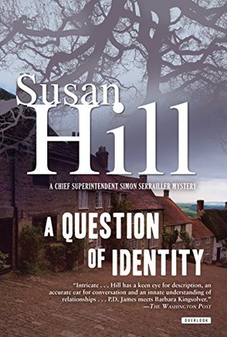 Read A Question of Identity: A Simon Serrailler Mystery - Susan Hill file in PDF