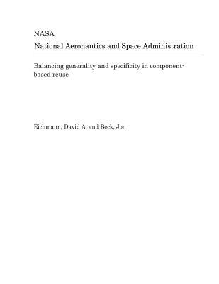 Read Online Balancing Generality and Specificity in Component-Based Reuse - National Aeronautics and Space Administration file in PDF