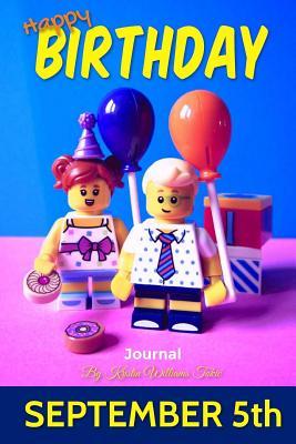 Download Happy Birthday Journal - September 5th: Kids Edition- 135 Page Journal, Beginners Journal for Kids, Ages 5-13, Blocks, Birthday Gift! Boys and Girls! - Kristin Williams Tokic file in ePub