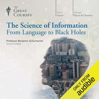 Download The Science of Information: From Language to Black Holes - Benjamin Schumacher file in PDF