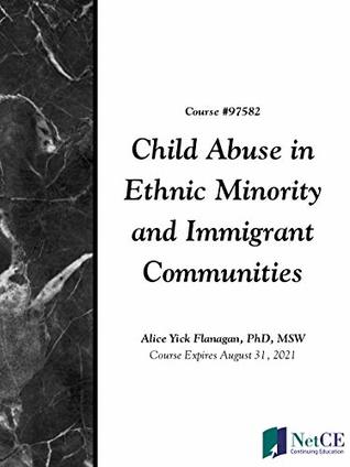 Read Online Child Abuse in Ethnic Minority and Immigrant Communities - NetCE | PDF