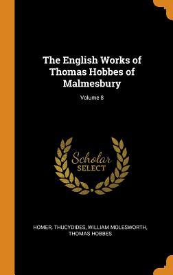 Read The English Works of Thomas Hobbes of Malmesbury; Volume 8 - Homer file in ePub