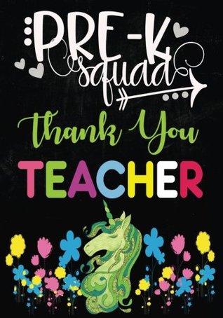 Read Teacher Appreciation Gift: Pre K Squad Teacher Journal. Thank you gifts for teacher. Show your gratitude and appreciation for your favorite teacher with this journal! -  | ePub