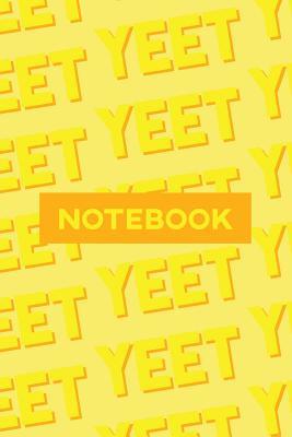 Download Notebook: Yeet Yellow Orange Typography Meme Pattern - Dane John Cameron file in PDF
