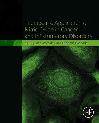 Full Download Therapeutic Application of Nitric Oxide in Cancer and Inflammatory Disorders - Lucia Morbidelli file in ePub