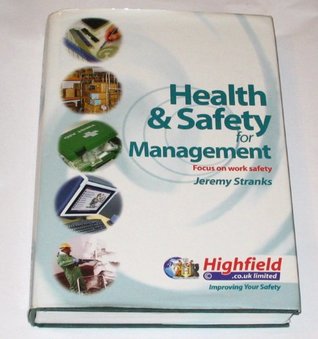 Read Health and Safety for Management: A Text for Health and Safety Courses - Jeremy W. Stranks | PDF