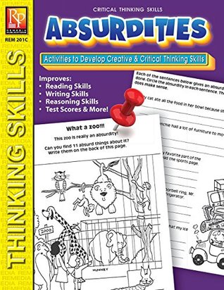 Read Online Critical Thinking Skills: Absurdities  Reproducible Activity Book - Ellie Weiler | PDF