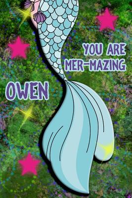 Read Online You Are Mer-Mazing Owen: Wide Ruled Composition Book Diary Lined Journal Green with Mermaid Tail - Lacy Shwimmer | ePub