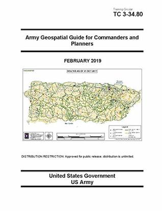 Download Training Circular TC 3-34.80 Army Geospatial Guide for Commanders and Planners February 2019 - U.S. Army | ePub
